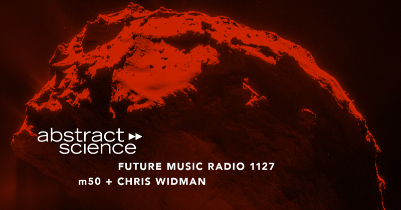 abstract science m50 chris widman future music radio chicago