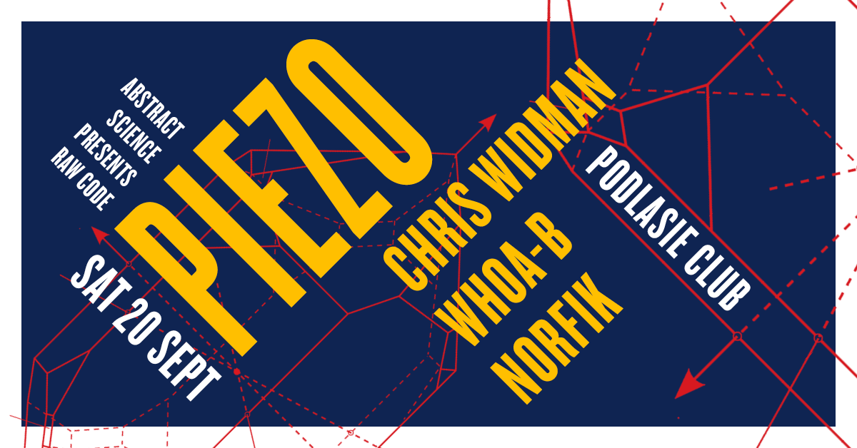 abstract science presents raw code with piezo, chris widman, whoa-b + norfik at podlasie club chicago